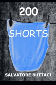200 Shorts by Salvatore Buttaci